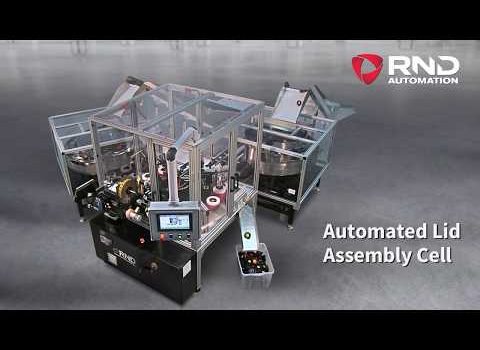 RND Automation's Automated Lid Assembly Cell